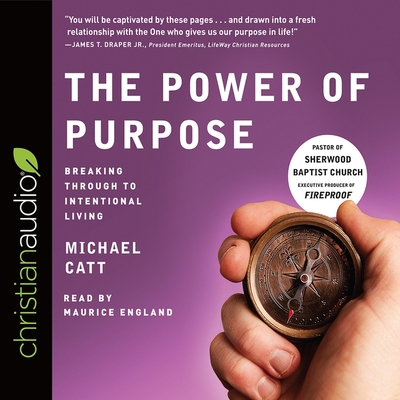 Power of Purpose Lib/E: Breaking Through to Intentional Living