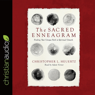 Sacred Enneagram Lib/E: Finding Your Unique Path to Spiritual Growth