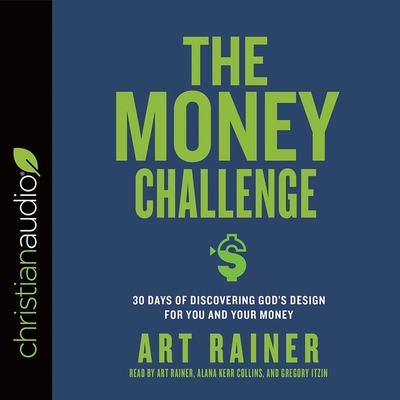 Money Challenge Lib/E: 30 Days of Discovering God's Design for You and Your Money