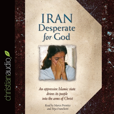 Iran Lib/E: Desperate for God