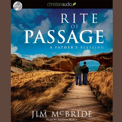 Rite of Passage: A Father's Blessing
