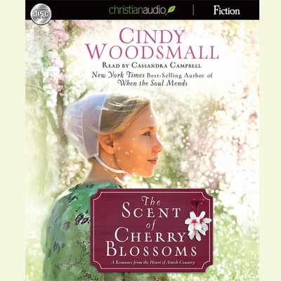 Scent of Cherry Blossoms Lib/E: A Romance from the Heart of Amish Country