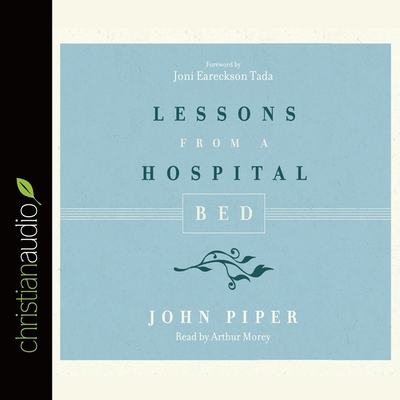 Lessons from a Hospital Bed Lib/E