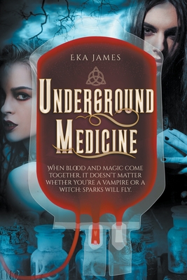 Underground Medicine