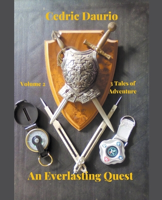 An Everlasting Quest Volume 2 Two Tales of Adventure