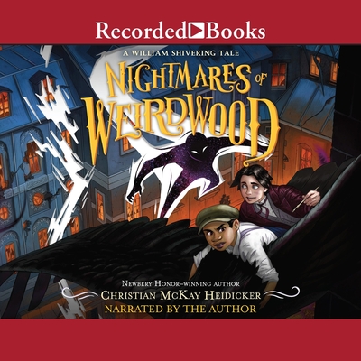 Nightmares of Weirdwood: A William Shivering Tale