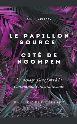 Le Papillon Source - Cité de NGOMPEM