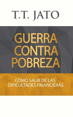 Guerra Contra Pobreza: Cómo salir de las dificultades financieras