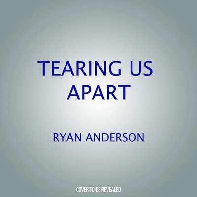 Tearing Us Apart: How Abortion Harms Everything and Solves Nothing