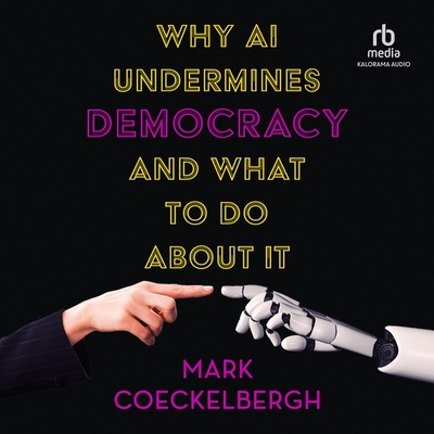 Why AI Undermines Democracy and What to Do about It
