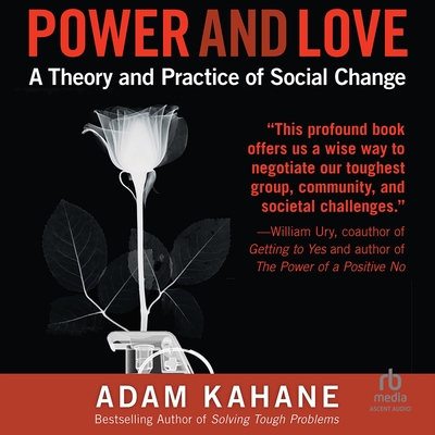 Power and Love: A Theory and Practice of Social Change