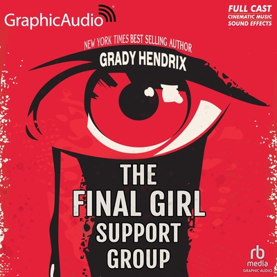 The Final Girl Support Group [Dramatized Adaptation] International Edition