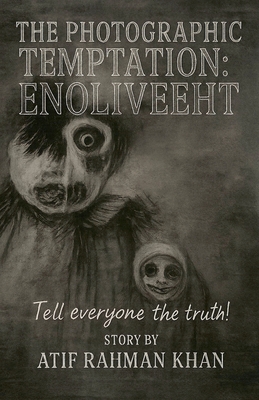 The Photographic Temptation: Enoliveeht