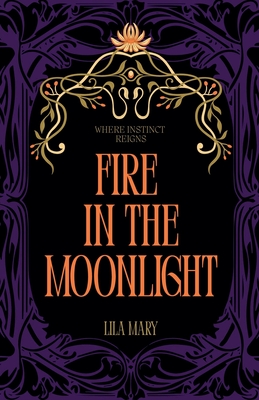 Fire in the Moonlight