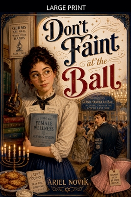 Don't Faint at the Ball (Large Print Edition)