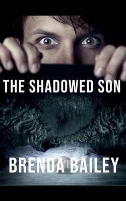 The Shadowed Son