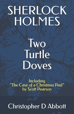 Sherlock Holmes: Two Turtle Doves