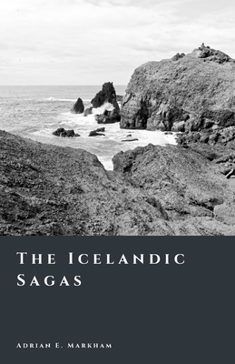The Icelandic Sagas: Memory, Power, and Storytelling