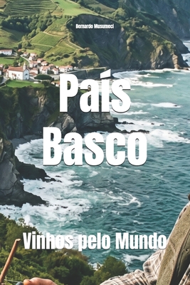 País Basco: Vinhos pelo Mundo