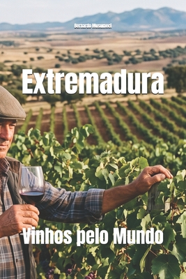 Extremadura: Vinhos pelo Mundo