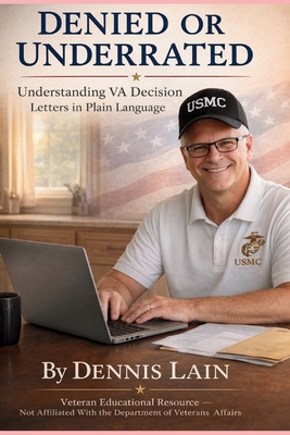 Denied or Underrated: What to Do When a VA Decision Doesn't Reflect Your Reality