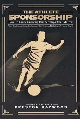 The Athlete Sponsorship How-To Playbook: Growing Partnerships That Matter