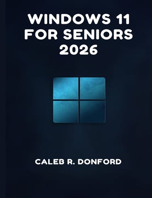 Windows 11 for Seniors 2026