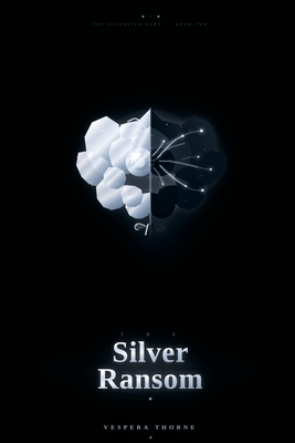 The Silver Ransom: The Sovereign Debt - Book Two