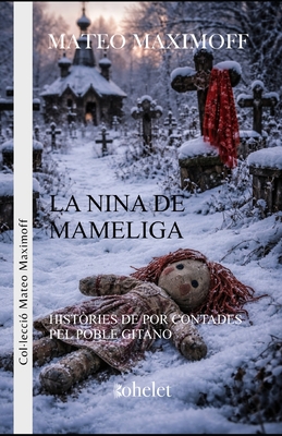 La nina de Mameliga: Històries de por contades pel poble gitano