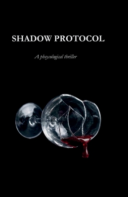Shadow protocol: Psychological thriller