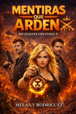 Mentiras que arden