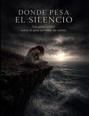 Donde Pesa El Silencio II: Un relato visual sobre el peso invisible de existir