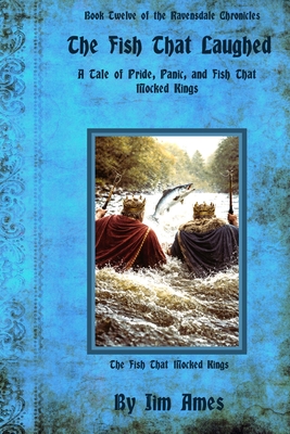 The Fish That Laughed: A Tale of Pride, Panic, and Fish That Mocked Kings