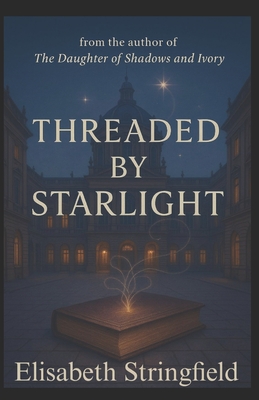 Threaded by Starlight