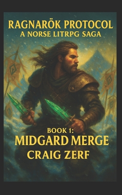 Ragnarök Protocol - A Norse LitRPG Saga: Book 1: Midgard Merge
