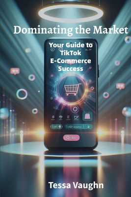 Dominating the Market: Your Guide to TikTok Marketing Success