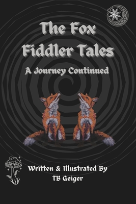 The Fox Fiddler Tales: A Journey Continued