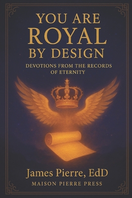 You Are Royal by Design