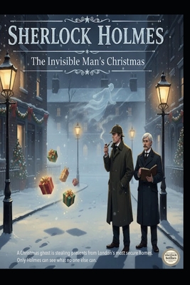 SHERLOCK HOLMES/ The Invisible Man´s Christmas