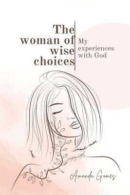 The Woman of Wise Choices