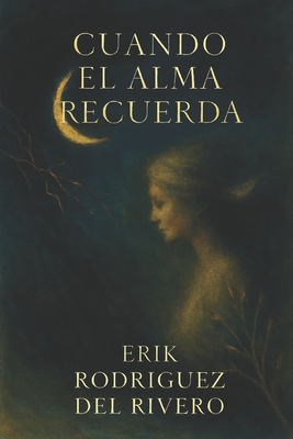 Cuando el Alma Recuerda