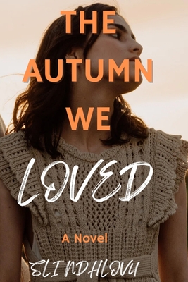 The Autumn We Loved: Book 3 in The Seasons of Love Quartet