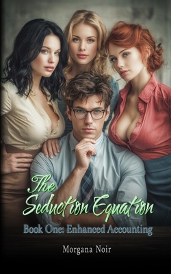 The Seduction Equation: Book One: Enhanced Accounting
