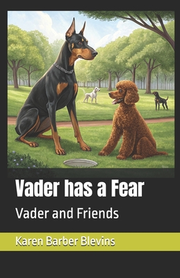Vader has a Fear: Vader and Friends