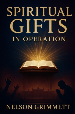 Spiritual Gifts in Operation