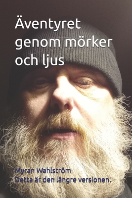 Äventyret genom mörker och ljus