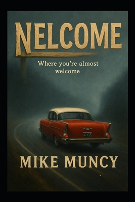 Nelcome: where you're almost welcome