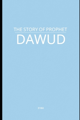 The Story of Prophet Dawud