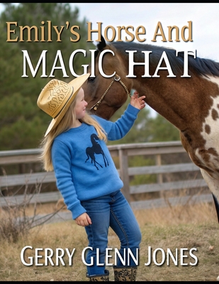 Emily's Horse and Magic Hat