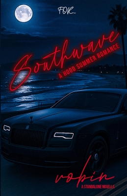 Southwave: A Standalone: A Summer Hood-Dark Romance